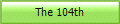 The 104th